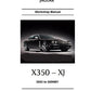 Manuel d'atelier Jaguar XJ X 350 2003 2009 { AUTHENTIQU'ERE